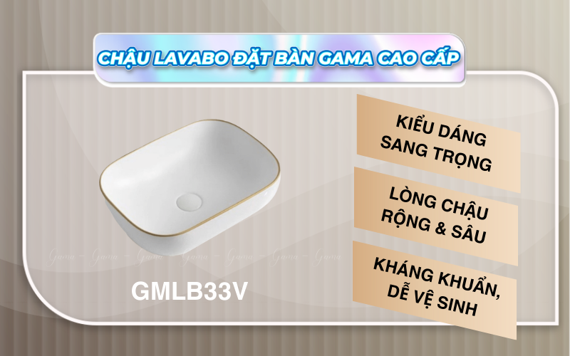 Chậu Lavabo đặt bàn Gama GMLB33V