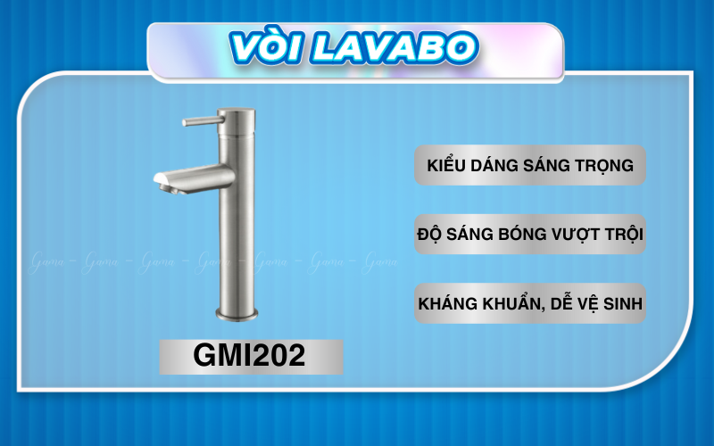 Đăc điểm nổi bật của Vòi Lavabo nóng lạnh inox 304 GAMA GMI202