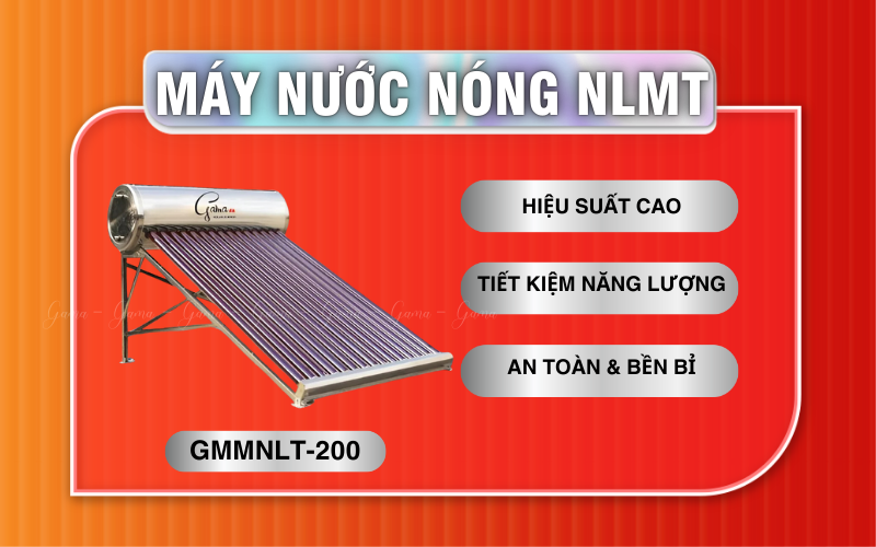 Đặc điểm nổi bật của Máy nước nóng năng lượng mặt trời GMMNLT-200