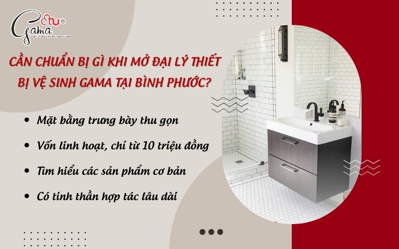 Cần chuẩn bị gì khi mở đại lý thiết bị vệ sinh Gama tại Bình Phước?