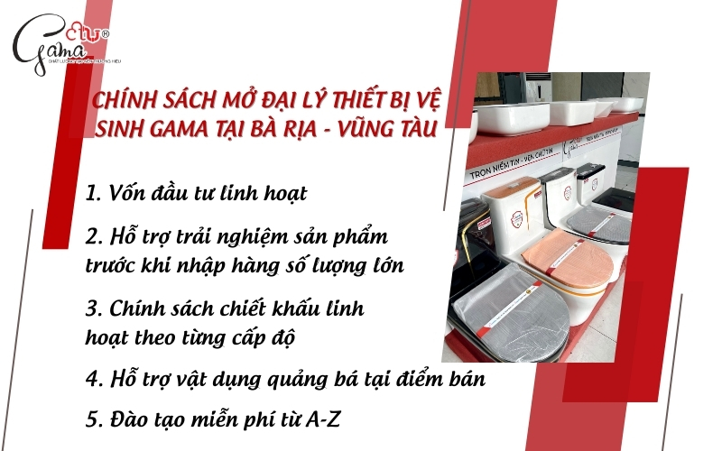 Chính sách mở đại lý thiết bị vệ sinh Gama tại Bà Rịa - Vũng Tàu