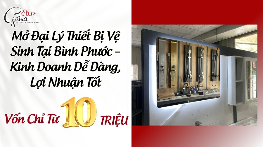 Mở Đại Lý Thiết Bị Vệ Sinh Tại Bình Phước – Kinh Doanh Dễ Dàng, Lợi Nhuận Tốt