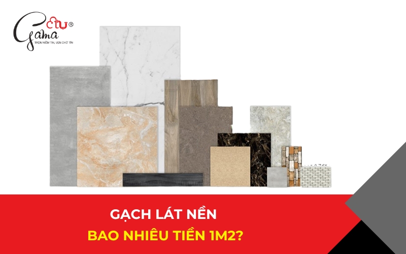 Gạch lát nền bao nhiêu tiền 1m2