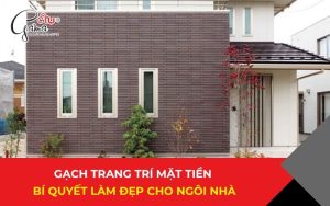 Gạch trang trí mặt tiền bí quyết làm đẹp cho ngôi nhà