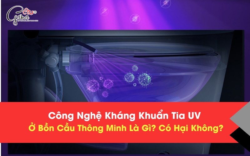 Công nghệ kháng khuẩn tia uv ở bồn cầu thông minh