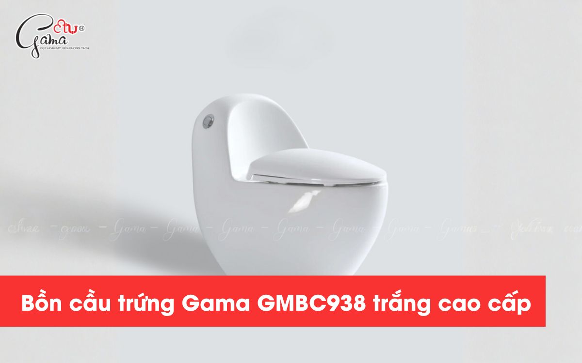 Bồn cầu trứng Gama GMBC938 trắng cao cấp