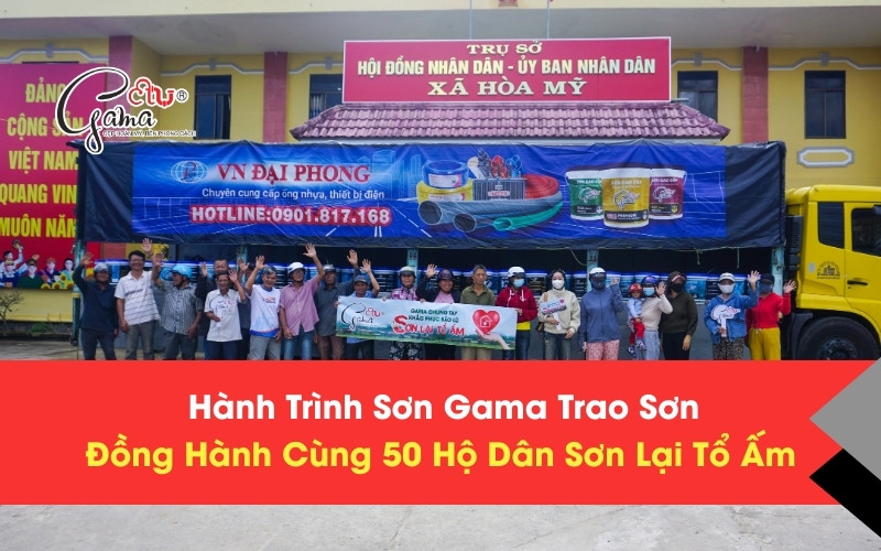 Hành Trình Sơn Gama Đồng Hành Cùng 50 Hộ Dân Sơn Lại Tổ Ấm