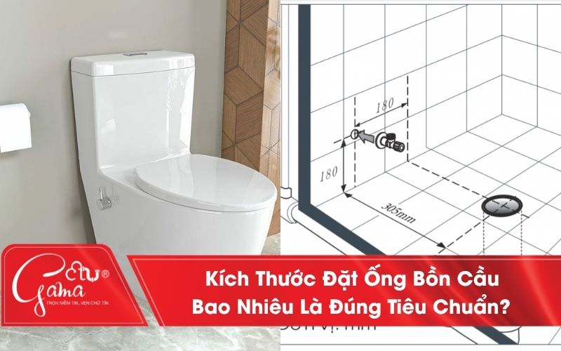 Kích thước đặt ống bồn cầu