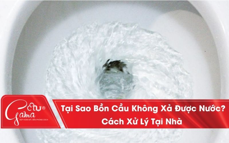 Bồn cầu không xả được nước