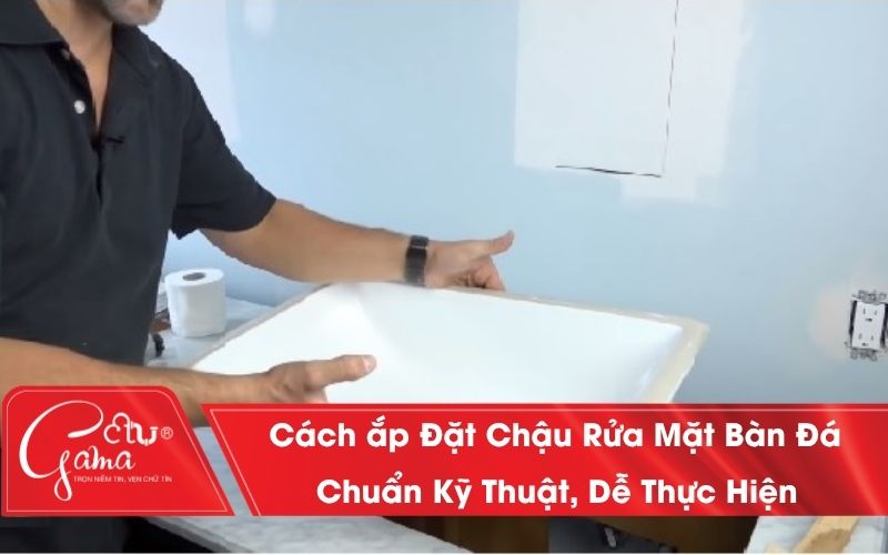 Cách lắp đặt chậu rửa mặt bàn đá