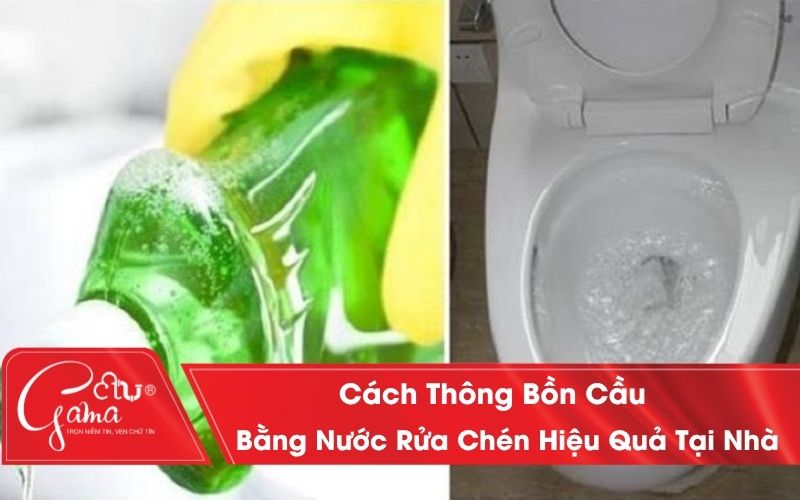 Cách Thông Bồn Cầu Bằng Nước Rửa Chén Đơn Giản, Hiệu Quả Tại Nhà