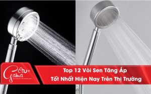 Top 12 Vòi Sen Tăng Áp Tốt Nhất Hiện Nay Trên Thị Trường
